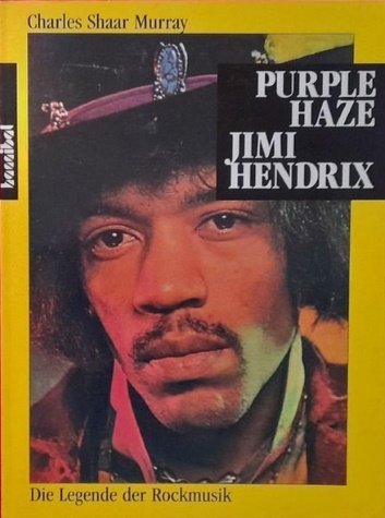 Charles-Shaar-Murray+Purple-Haze-Jimi-Hendrix-Die-Legende-der-Rockmusik.jpg