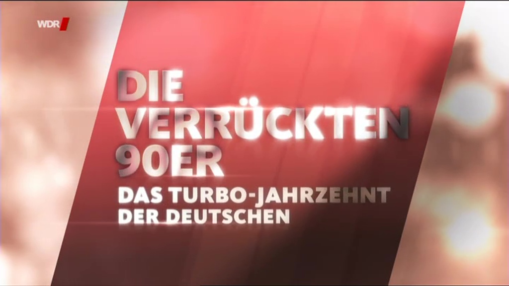 die verrückten 90er - das turbo-jahrzehnt der deutschen.jpg