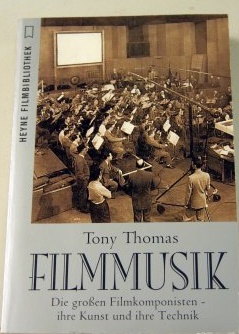 Tony-Thomas+Filmmusik-Die-großen-Filmkomponisten-ihre-Kunst-und-ihre-Technik.jpg