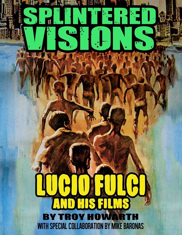 Splintered Visions. Lucio Fulci and His Films.jpg